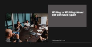 Writing or Writting
