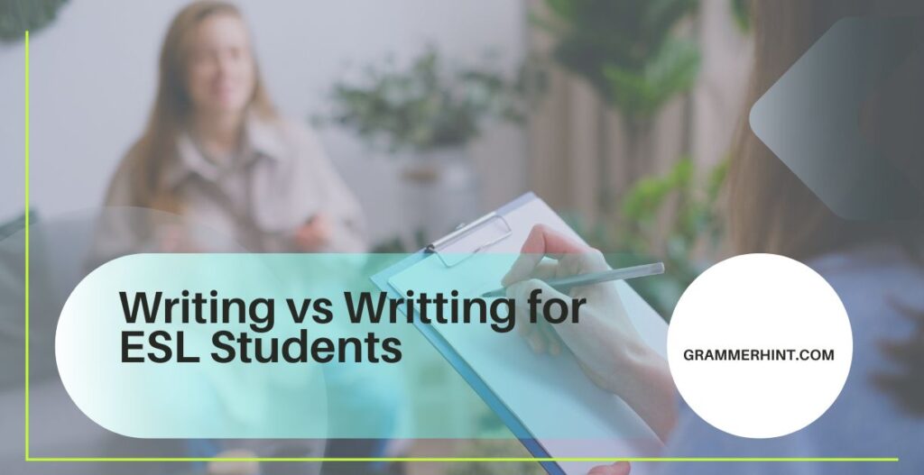Writing vs Writting for ESL Students