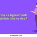 Agreeance vs Agreement: Which One to Use?
