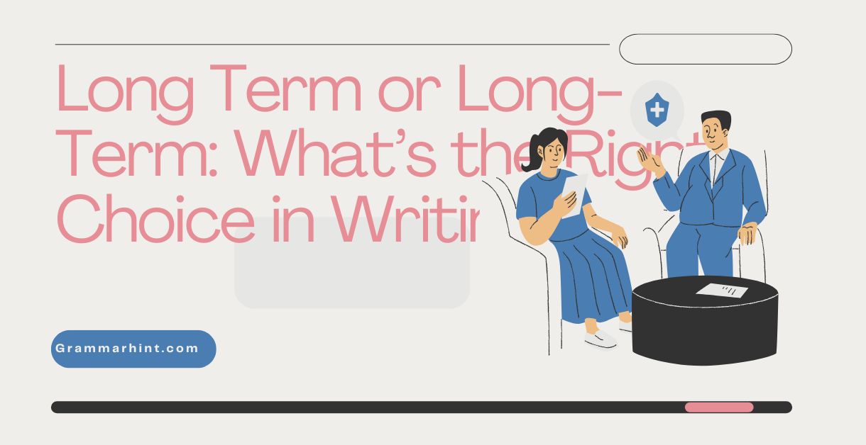 Long Term or Long-Term
