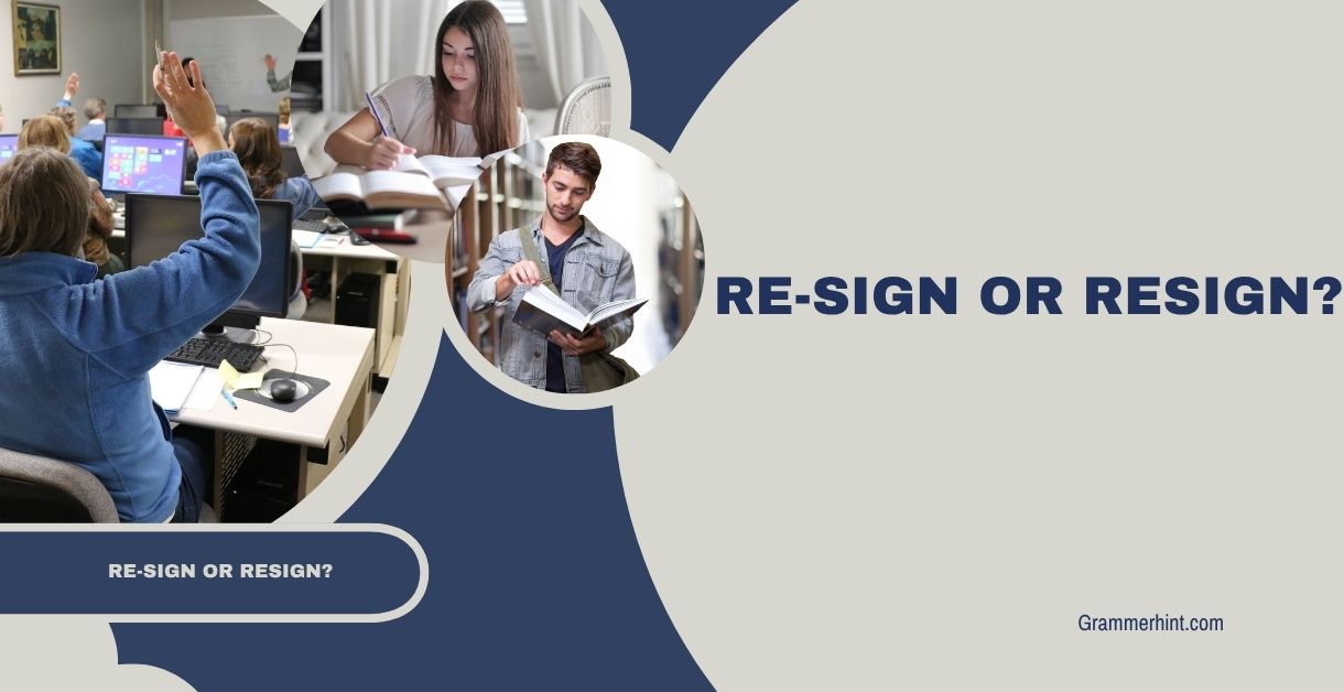 Re-sign or Resign?