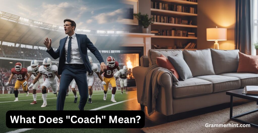 What Does "Coach" Mean?